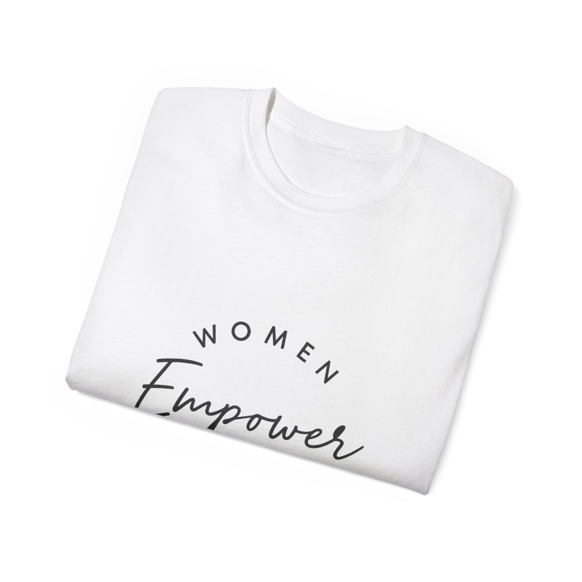 Empower Women Unisex Ultra Cotton Tee, Women’s Empowerment Shirt, Comfortable Everyday Tee, Gift for Her, Feminist Apparel