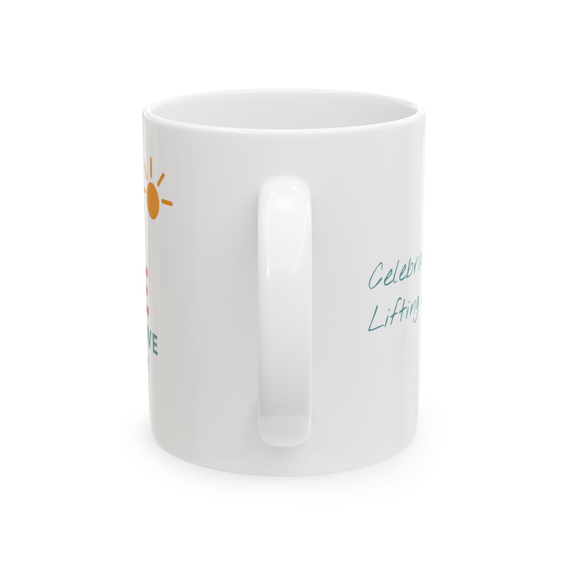Inspirational Ceramic Mug, Uplifting Pottery Cup, Supportive Coffee Cup, Motivational Drinkware, Perfect Gift for Friends