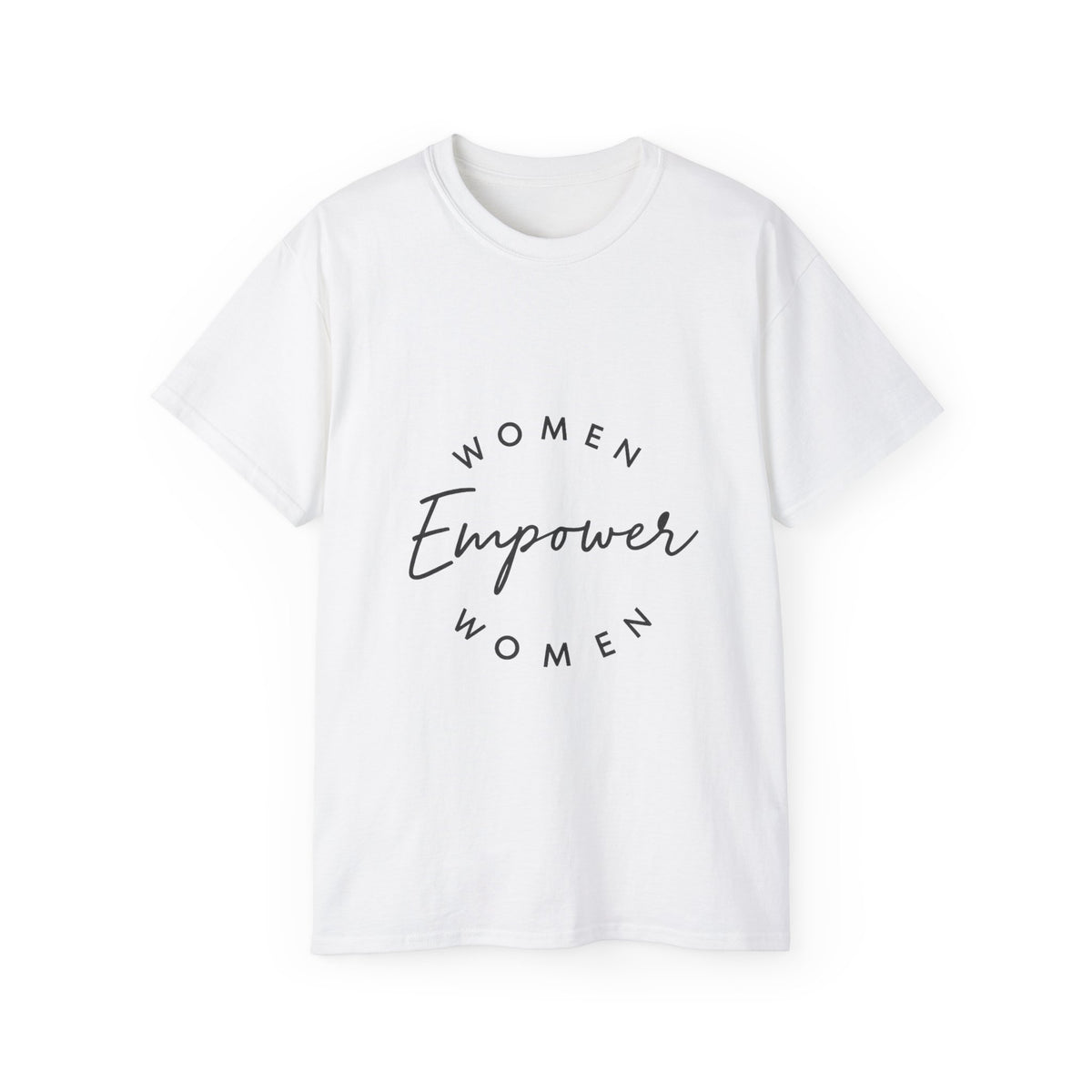 Empower Women Unisex Ultra Cotton Tee, Women’s Empowerment Shirt, Comfortable Everyday Tee, Gift for Her, Feminist Apparel